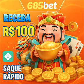 685bet Ganhe R$ 100,00 Gratis
